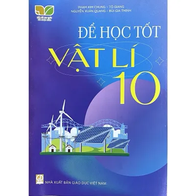Sách -Để học tốt Vật lí 10 (Kết nối tri thức với cuộc sống)
