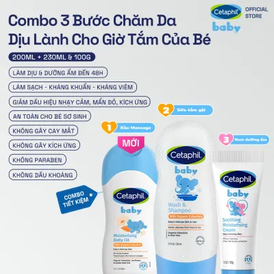 Combo dự sinh 3 bước chăm sóc da bé toàn diện Dầu Massage 200ML + Sữa tắm gội 230ML + Kem dưỡng ẩm 100G Cetaphil Baby