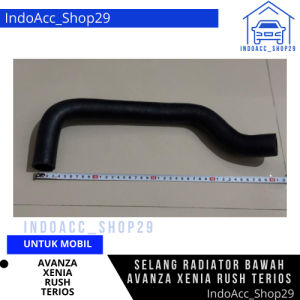 Selang radiator bawah Avanza Xenia Rush Terios radiator hose low original