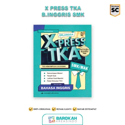 Buku X-Press Erlangga TKA Bahasa Inggris SMK/MAK Panduan Belajar Ujian Masuk Perguruan Tinggi UTBK