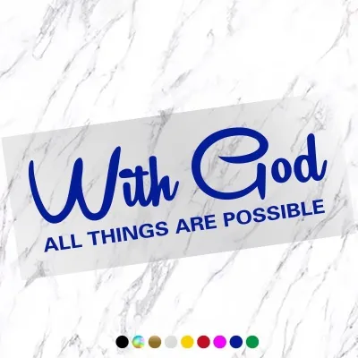 With God All Things Are Possible Sticker for Car Accessories Vinyl Car Sticker Waterproof Design Hologram Sticker Decals Religious Stickers