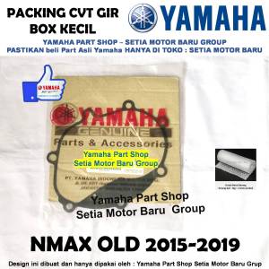 Pack Pak Packing CVT Gir Box Kecil Nmax N Max Old Lama Asli Yamaha Surabaya