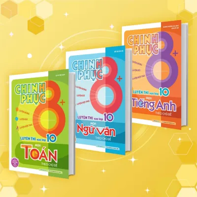 Sách Combo Chinh phục 8+ luyện thi vào lớp 10 môn Toán - Văn - Anh (Sách mới nhất 2025)