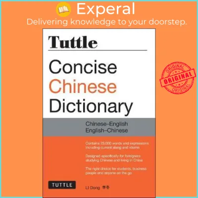 Tuttle Concise Chinese Dictionary : Chinese-English English-Chinese [Fully Romanized] by Li Dong (US edition paperback)