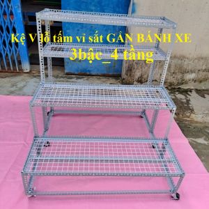 Kệ bậc thang sắt V lỗ 3 bậc_ 4 tầng GẮN BÁNH XE (dạng vỉ ô lưới sắt )