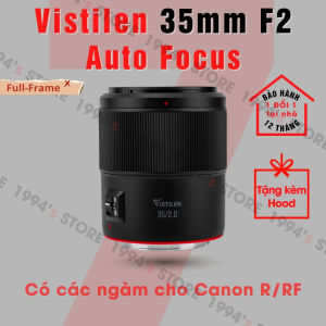 Ống kính Vistilen AF 35mm F2 Auto Focus - Lấy nét tự động siêu nhanh dành cho Full-Frame Canon R/RF