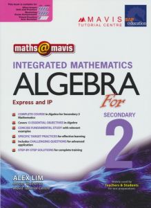 Mathematics algebra sap of grade two Maths Mavis Integrated mathematics algebra for secondary 2 Integrated Mathematics Series algebra Singapore original teaching assistant mathematics problem solving ideas