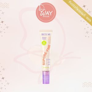 Dazzle Me Make Up Primer Supore Fine Skin 20g แดซเซิล มี ซูพอร์ ไฟน์ สกิน เมคอัพ ไพรเมอร์ 20g