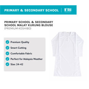 B’AH Primary & Secondary School Malay Kurung Blouse / Premium Koshibo Fabric