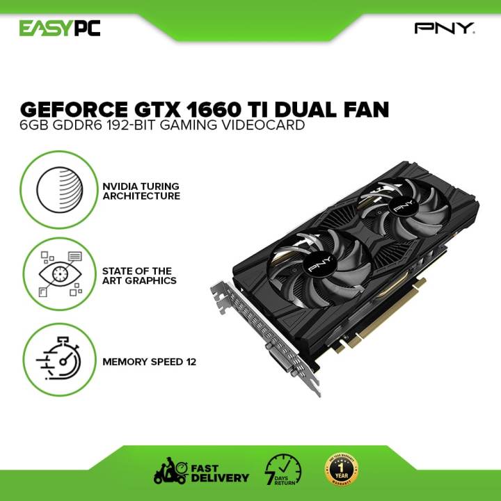 EasyPC PNY Gtx 1660Ti Dual Fan VCG1660T6DFPPB 6gb 192bit