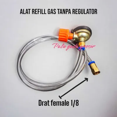 Alat Refill Gas Isi Ulang Gas Portable Kaleng TANPA REGULATOR - Selang 6 mm Termurah