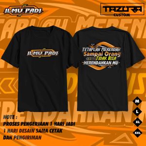 Kaos Kata - Kata Ilmu Padi ( Tetap Merendah Sampai Orang Tidak BIsa Merendahkan mu ) Baju Monifasi Kaos Distro Murah Viral terbaru Bisa Cod TAZORA CUSTOM