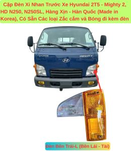 Cặp Đèn Xi Nhan Trước Xe Hyundai 2T5 - Mighty 2 HD N250 HD N250SL Hàng Xịn - Hàn Quốc (Made in Korea) Có Sẳn Đủ Các Bóng và Zắc Cắm Kèm Theo Đèn