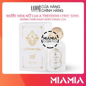 Nước Hoa Nữ Lua Perfume A Freedom Lyric 50ml Chính Hãng - Nước Hoa Lua A Freedom Lyric Mùi Gợi Cảm Thanh Lịch - Miamia