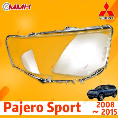 Mitsubishi Montero Pajero Sport 2008-2015 เลนส์ไฟหน้า ฝาครอบไฟหน้า ไฟหน้ารถยนต์ ไฟหน้าสําหรับ ฝาครอบไฟหน้าตรงรุ่น ฝาครอบเลนส์ headlamp cover ไฟหน้า โคมไฟหน้า