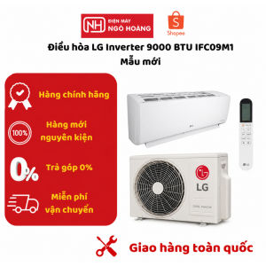 IFC09M1 - Điều hòa LG Inverter 9000BTU IFC09M1 chính hãng tiết kiệm điện làm lạnh nhanh