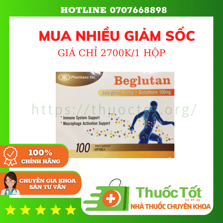 [chính hãng] BEGLUTAN – HỖ TRỢ HỆ THỐNG MIỄN DỊCH, KÍCH HOẠT ĐẠI THỰC ...