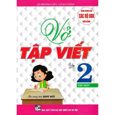 SÁCH - vở tập viết lớp 2 - tập 1 (theo chương trình giáo dục phổ thông mới)