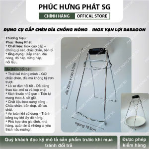 Dụng cụ gắp chén dĩa chống nóng gắp đồ hấp Inox Vạn Lợi Daragon- Phúc Hưng Phát- chắc chắn bền bỉ
