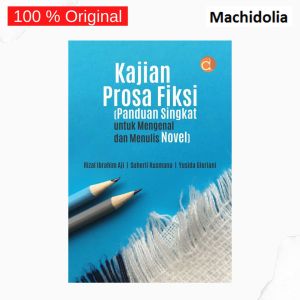 Deepublish Buku Kajian Prosa Fiksi - Rizal Ibrahim Aji