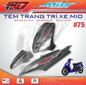 TEM XE YAMAHA MIO SPORT #75 (TEM IN 3 LỚP - SIÊU NÉT - SIÊU ĐẸP - SIÊU CUTE)
