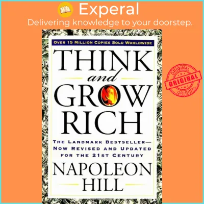 Think and Grow Rich : The Landmark Bestseller Now Revised and Updated for the 2 by Napoleon Hill (US edition paperback)