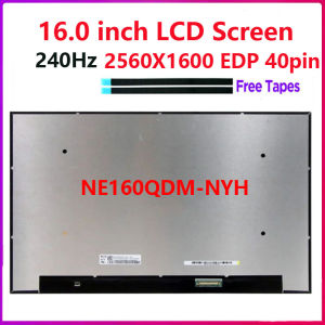 16.0"inch Laptop LCD Screen NE160QDM-NYH NE160QDM NYH 240Hz 2560X1600 WQXGA eDP 40 Pins Replacement Display Panel