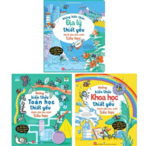 Sách Những Kiến Thức Toán Khoa Học Địa Lý thiết yếu cho học sinh tiểu học (lẻ tự chọn) Đinh Tị
