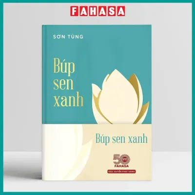 Fahasa - Sách - Búp Sen Xanh - Bìa Cứng - Tặng Kèm Obi + Postcard Hành Trình Cứu Nước - Độc Quyền Fahasa