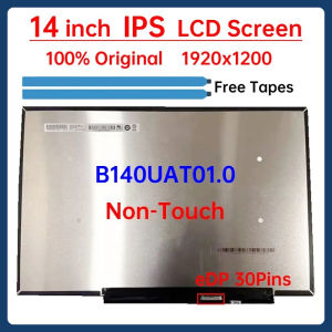 14 Inch IPS Laptop LCD Screen B140UAT01.0 Display Matrix Panel Replacement 1920x1200 eDP 30 Pins Non-Touch