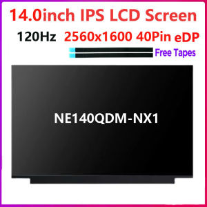 14.0 120Hz IPS LED LCD Screen Display NE140QDM-NX1 V18.0 Laptop LCD Screen 2560x1600 EDP 40pins Display Matrix