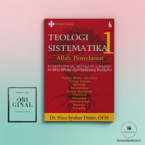 Buku Teologi Sistematika 1: Allah Penyelamat - Nico Syukur Dister | Romantika Book