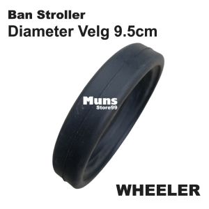 Ban Karet Roda Stroller Bayi Diameter Velg 9.5cm WHEELER