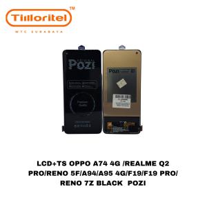LCD+TS OPPO A74 4G /REALME Q2 PRO/RENO 5F/A94/A95 4G/F19/F19 PRO/RENO 7Z BLACK ORG POZI