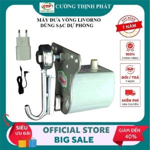 Máy đưa võng tự động dùng sạc dự phòng Livorno cao cấp - Bảo hành 12 tháng