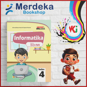 Buku Siswa Informatika SD/MI Kelas 4 - Kurikulum Merdeka (WKJ)