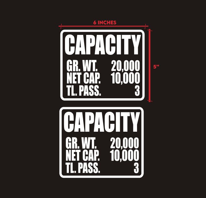 CAPACITY STICKER FOR 10 WHEELER TRUCK GLOSSY OUTDOOR STICKER ( WHITE