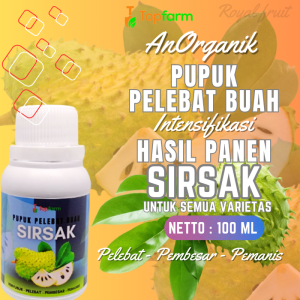 Pupuk Booster Buah Sirsak / Pupuk Buah Sirsak / Pupuk Cepat Buah Sirsak / Pupuk Pelebat Buah Sirsak / Pupuk Booster Sirsak / Pupuk Khusus Tanaman Sirsak