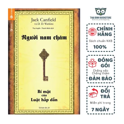 Sách - Người Nam Châm – Bí Mật Của Luật Hấp Dẫn - Jack Canfield DD Watkins - Thái Bình Bookstore