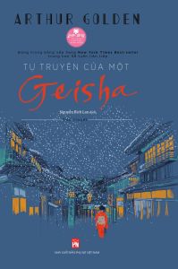 Sách - Tự truyện của một Geisha - NXB Phụ nữ VN (Văn học nước ngoài)