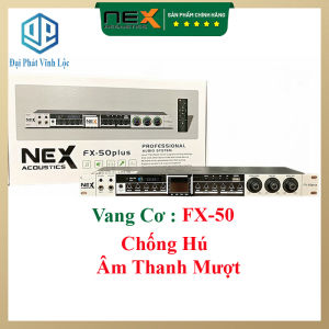 Vang Cơ FX-50 Plus Hàng Chính Hãng - Karaoke Chống Hú Echo Mượt Mà Âm Điều Chỉnh Thanh Tiêu Chuẩn - Đại Phát Vĩnh Lộc