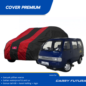 PREMIUM Body Cover Mobil CARRY Sarung Mobil CARRY waterproof anti uv Mobil carry 1.0 carry 1.3 carry 1.5 carry futura carry minibus futura 1.0 futura 1.3 futura 1.5 futura minibus espass 1.0 espass 1.3 espass 1.5 apv luxio grandmax rush terios avanza brio