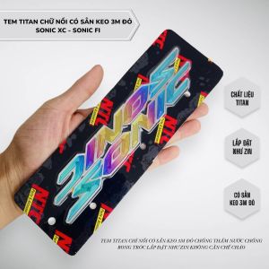Tem titan chữ nổi Sonic không lo bị phai màu có sẵn keo 3M loại tốt chống bong tróc lắp đặt như zin