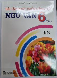 Sách - Bài tập phát triển năng lực học sinh môn ngữ văn lớp 6 tập 1 - Kết Nối tri thức
