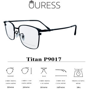 Gọng kính titanium pro p9017 thời trang nam cao cấp siêu nhẹ siêu bền OURESS
