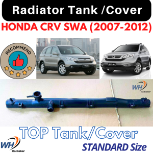 𝐇𝐎𝐍𝐃𝐀 𝐂𝐑𝐕 𝐒𝐖𝐀 (𝟐𝟎𝟎𝟕-𝟐𝟎𝟏𝟐) TOP QUALITY Radiator Top Tank / Top Cover / Upper Tank / Upper Cover