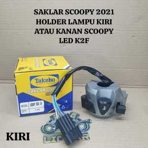 SAKLAR SCOOPY 2021 HOLDER LAMPU KIRI ATAU KANAN SCOOPY LED K2F