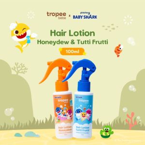 Tropee Bebe x Pinkfong Baby Shark Hair Lotion Perawatan Rambut Bayi dan Anak 100ml