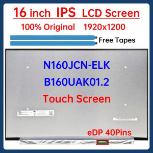 16" Laptop LCD Touch Screen N160JCN ELK N160JCN-ELK B160UAK01.2 For Lenovo ThinkBook 16 G6 IRL ABP IML ARP Display Matrix Panel