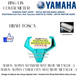 Ring Lis Cover Meter Spido Speedometer Hijau Tosca Aerox Alpha Standar Cyber City Asli Yamaha SBY